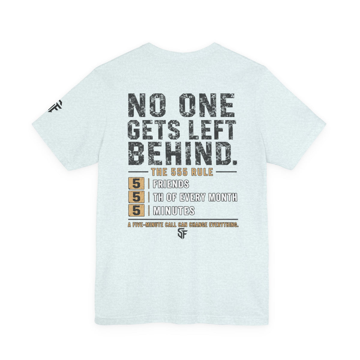 No One Gets Left Behind | 555 Rule Mental Health Graphic Tee