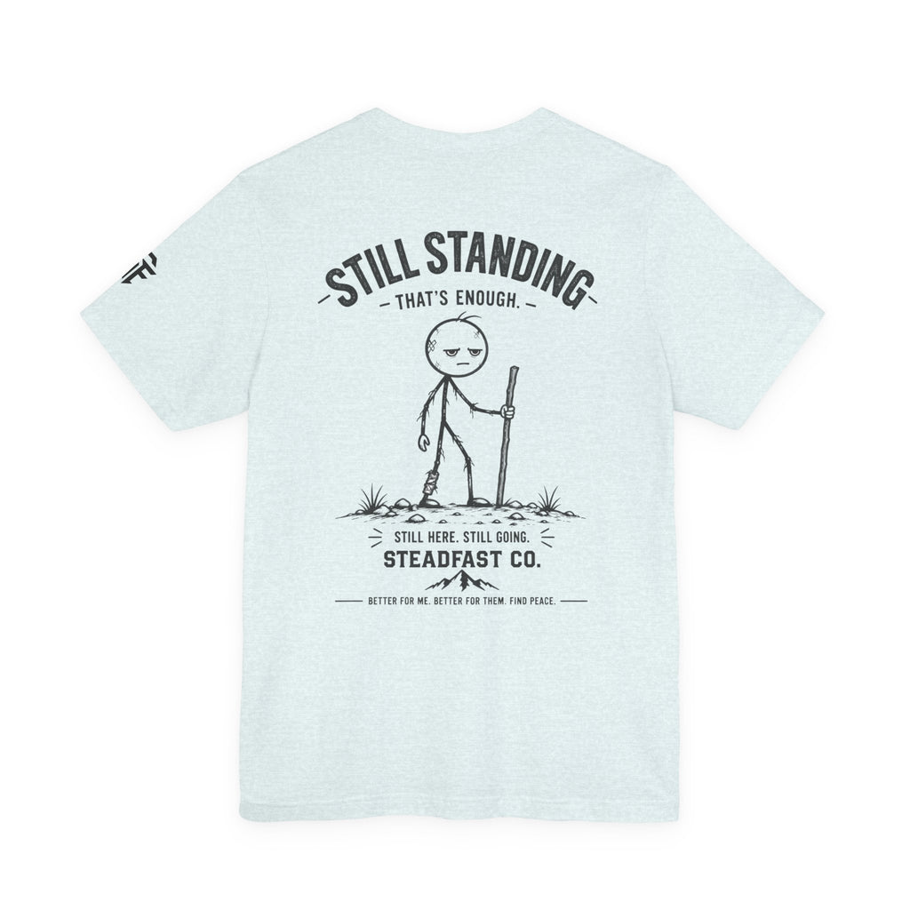 Still Standing Tee
