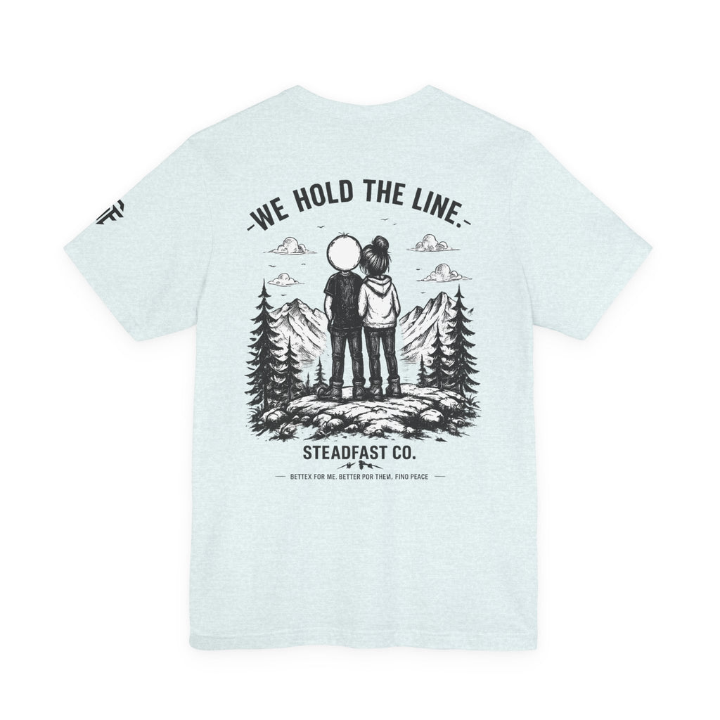 We Hold the Line T-Shirt