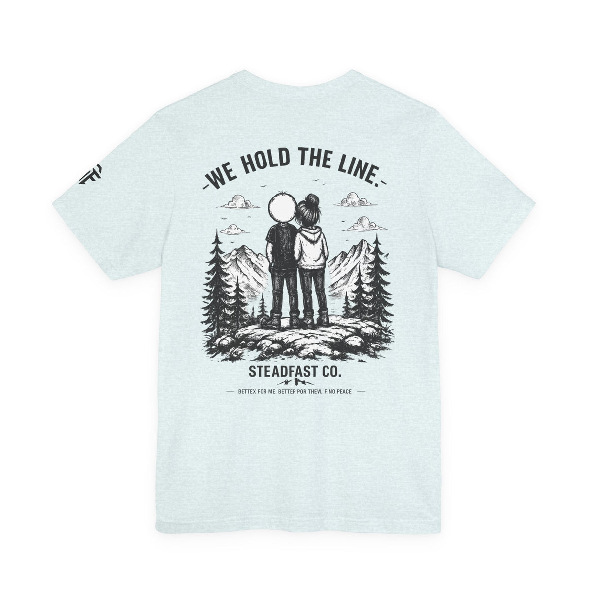 We Hold the Line T-Shirt