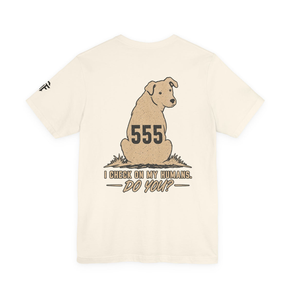 Dog Lover Tee — "I Check On My Humans. Do You?"
