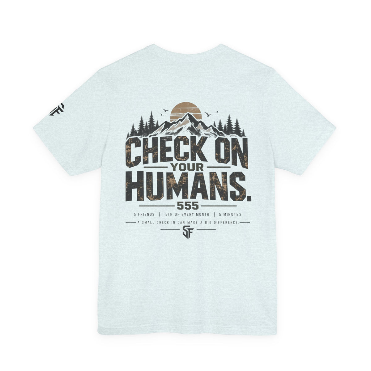 Check On Your Humans 555 Rule Mental Health Tee