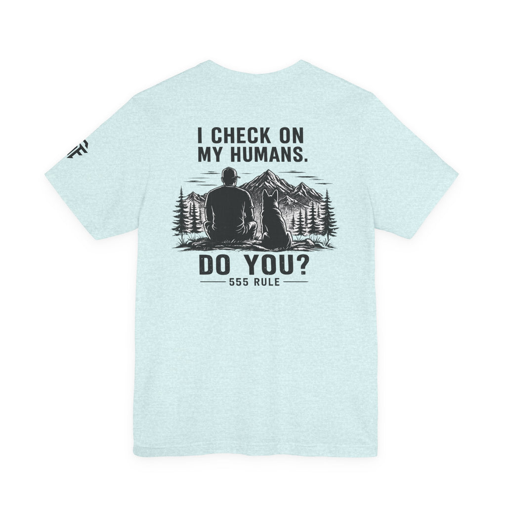 I Check On My Humans Tee — Dog Lover Vintage Outdoor Graphic T-Shirt