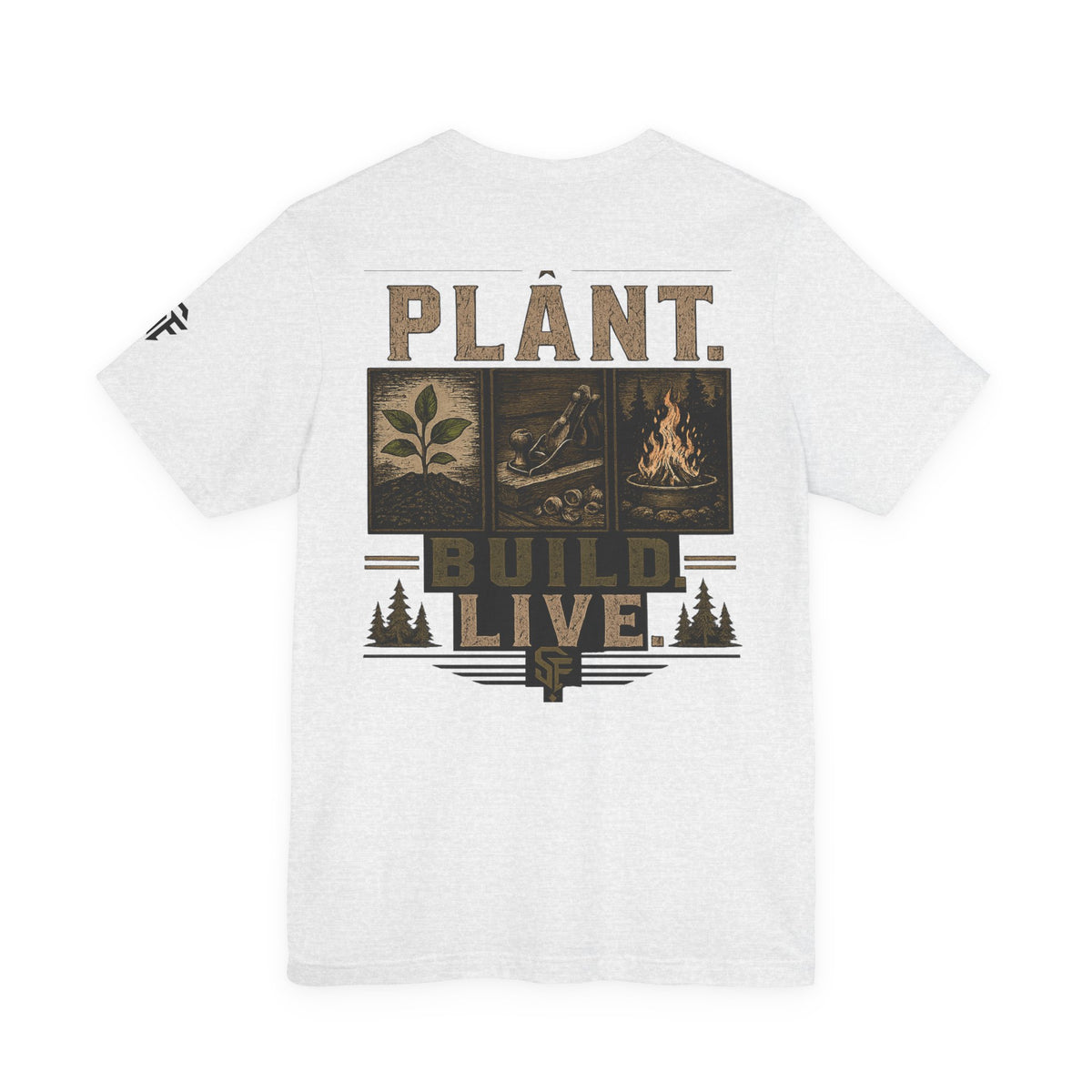 Plant. Build. Live. T-Shirt