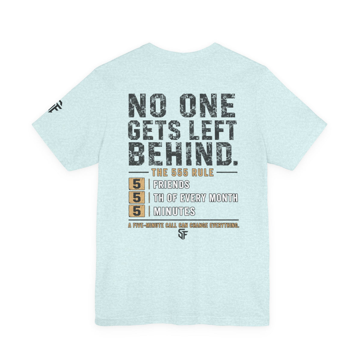 No One Gets Left Behind | 555 Rule Mental Health Graphic Tee