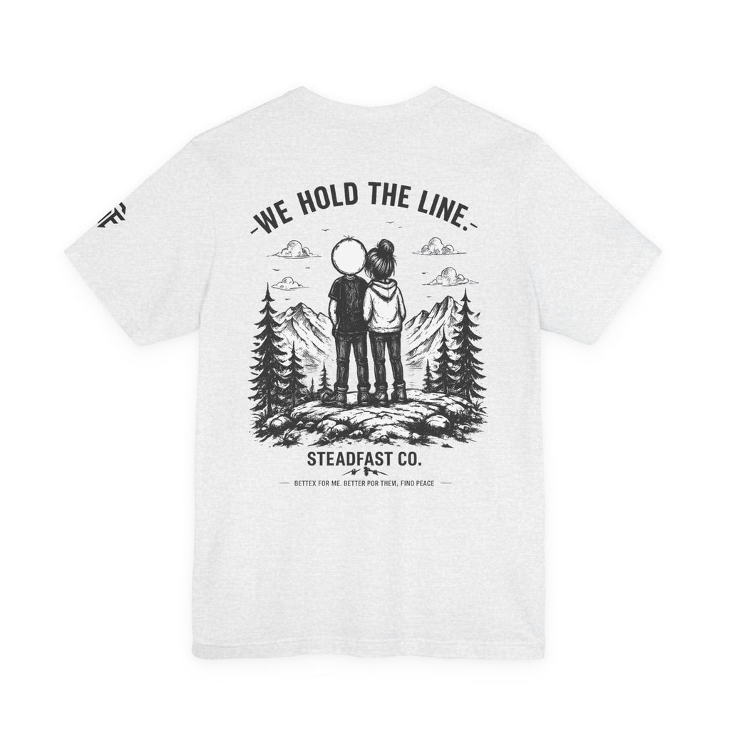 We Hold the Line T-Shirt