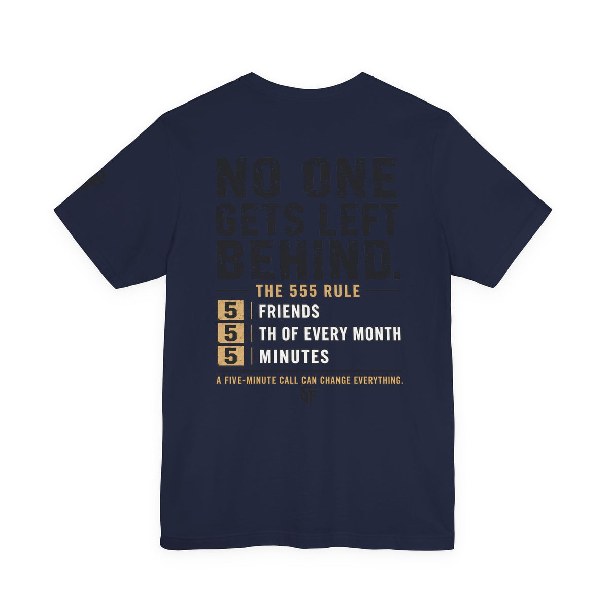 No One Gets Left Behind | 555 Rule Mental Health Graphic Tee