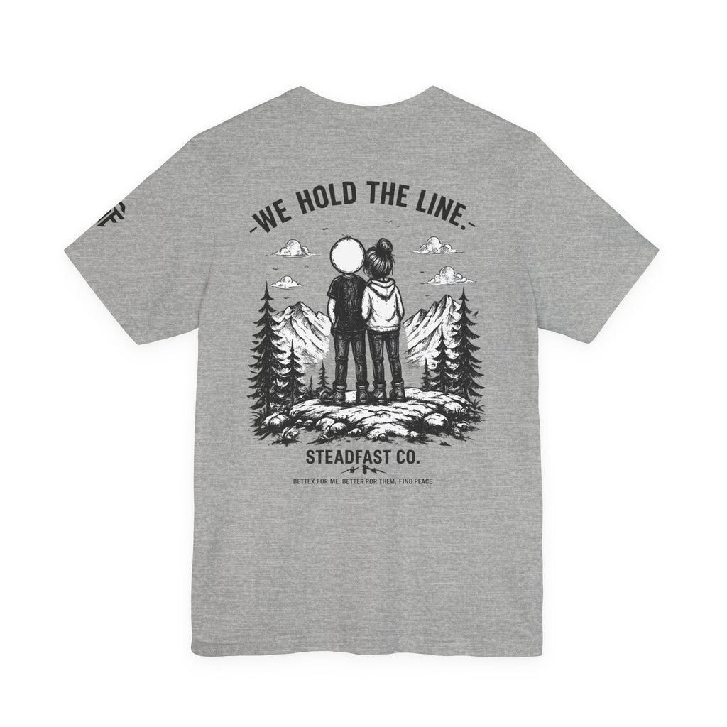 We Hold the Line T-Shirt