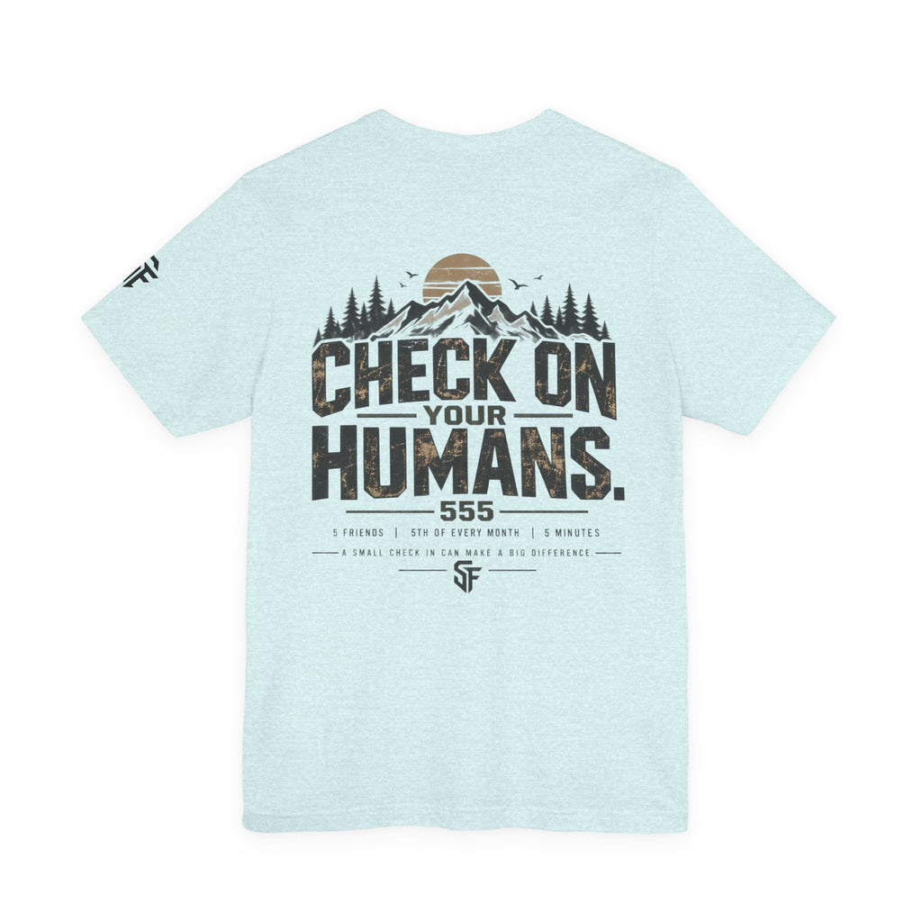 Check On Your Humans 555 Rule Mental Health Tee
