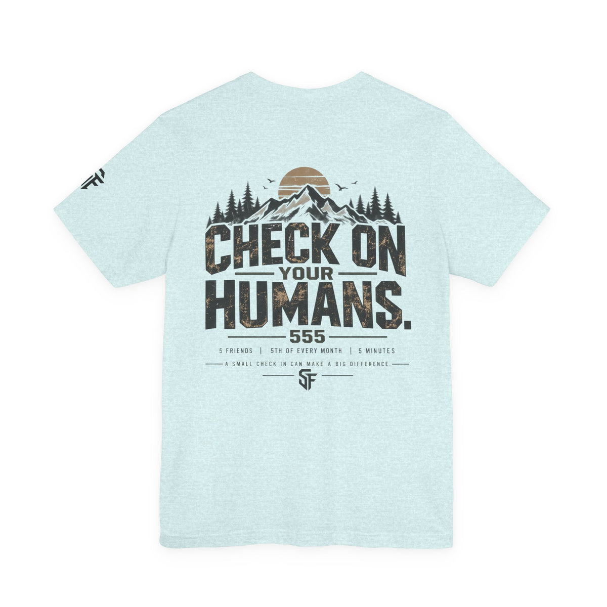 Check On Your Humans 555 Rule Mental Health Tee