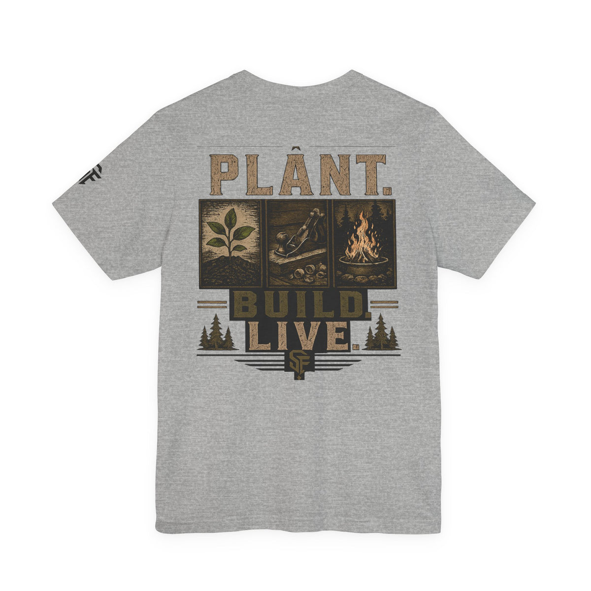 Plant. Build. Live. T-Shirt