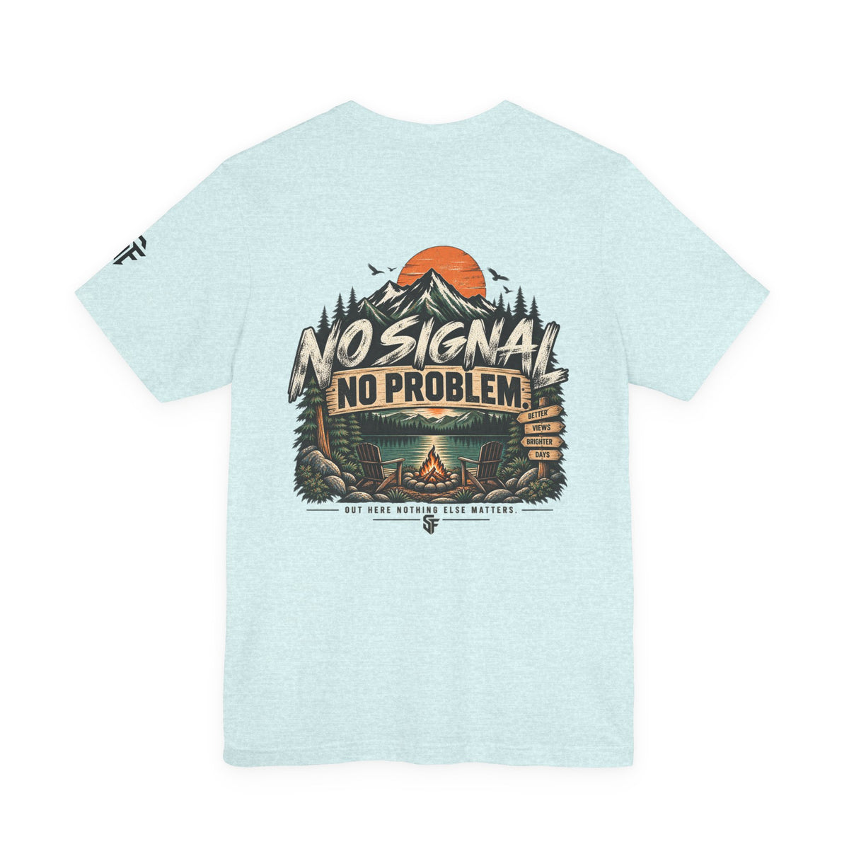 No Signal, No Problem Outdoor Adventure Tee