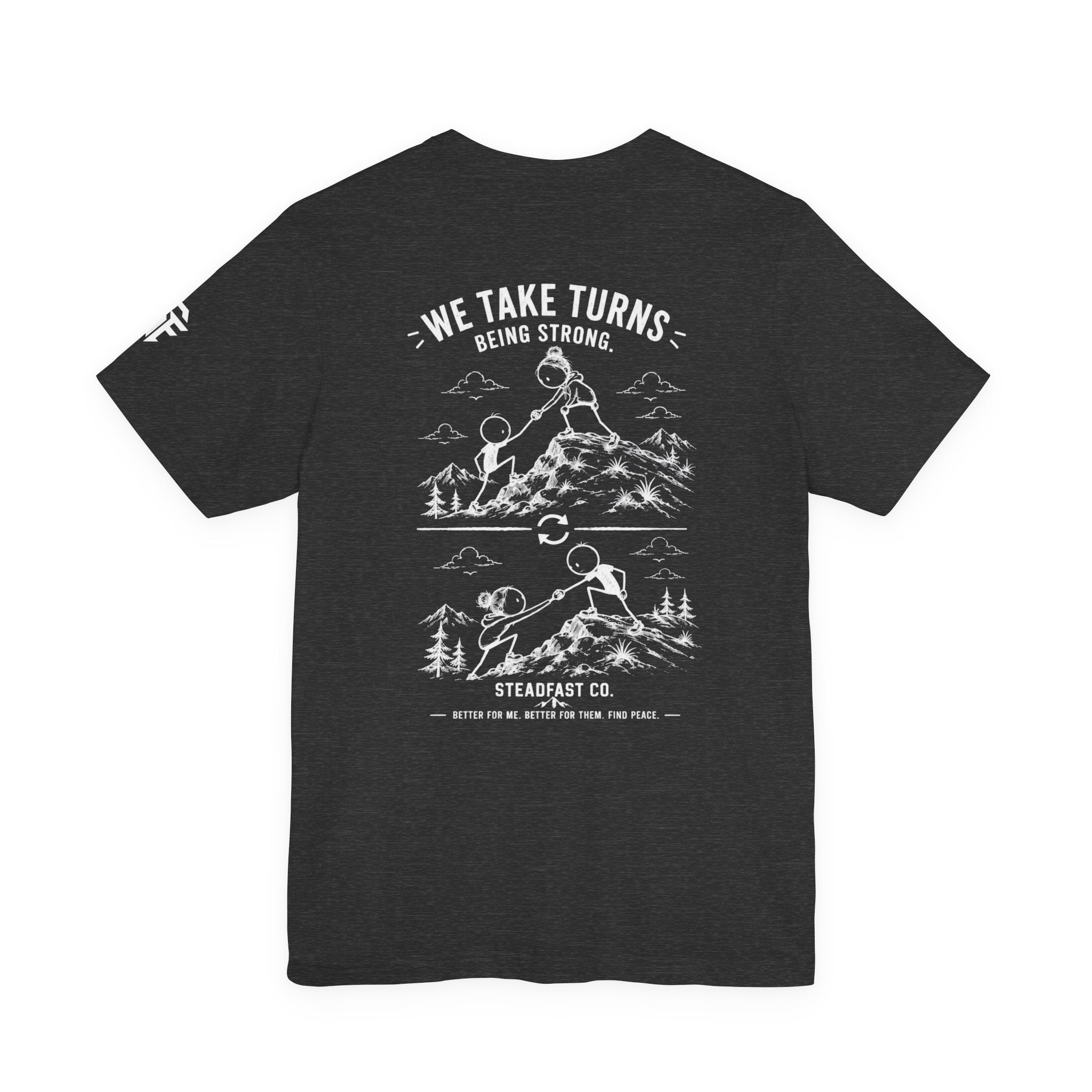 We Take Turns Being Strong Mountain Tee — Outdoor Adventure Graphic T-Shirt