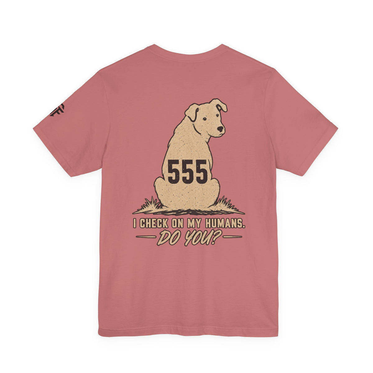 Dog Lover Tee — "I Check On My Humans. Do You?"
