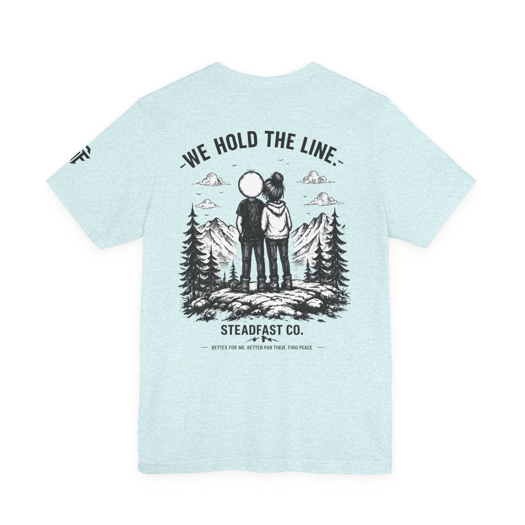We Hold the Line T-Shirt